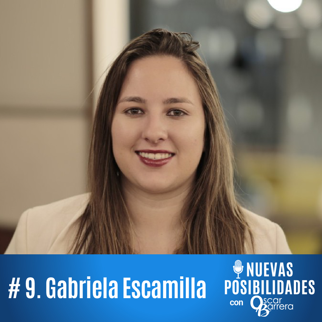 Episodio 9. Gabriela Escamilla: Lidera con Innovación y Consigue Resultados