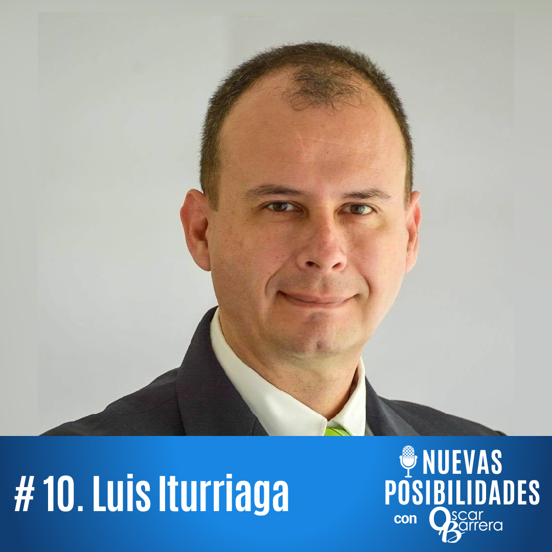 Episodio 10.  Luis Iturriaga: Innovaciones practicas y eficientes
