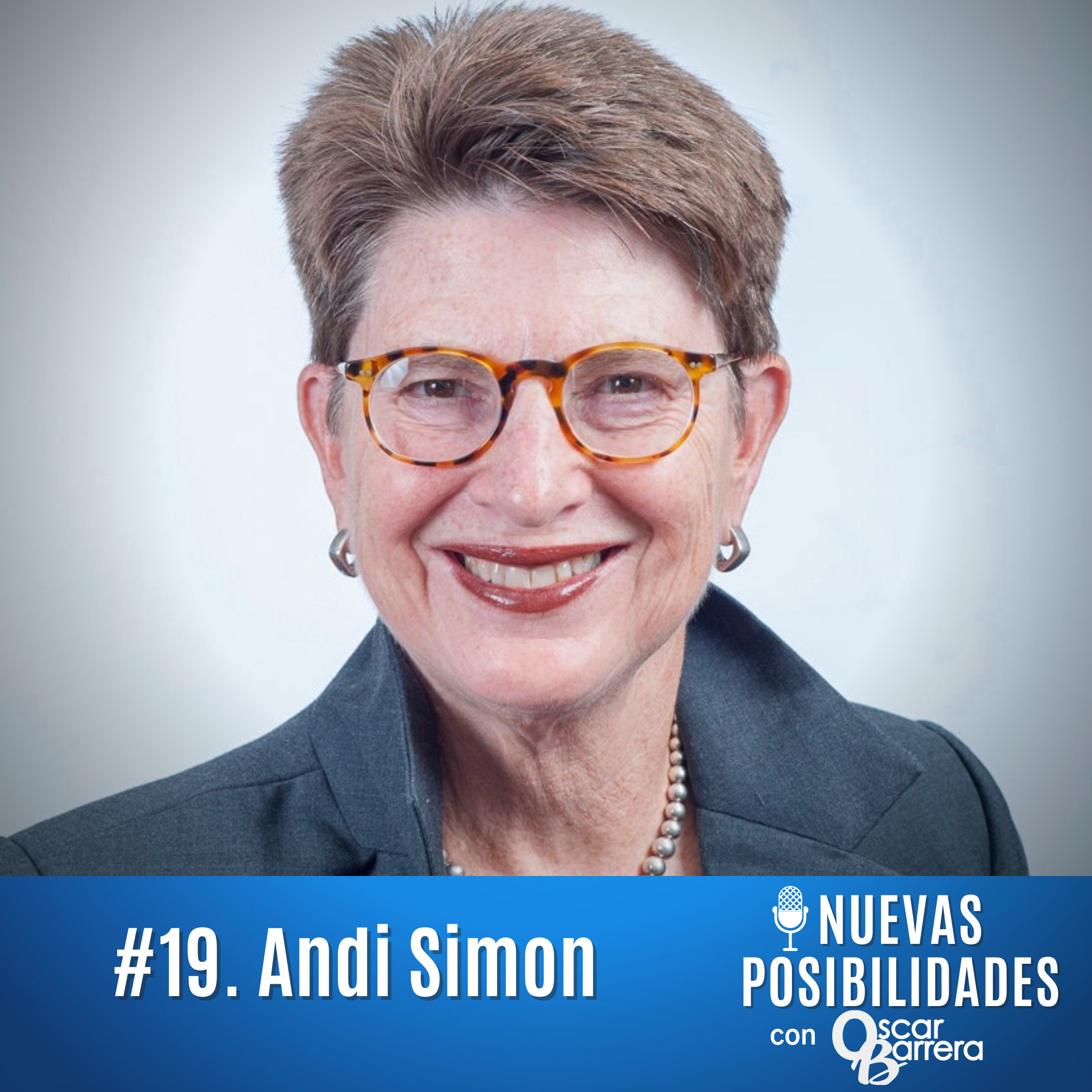 Episode 19. Andi Simon. Change your story and do innovation: The power of observation, culture change and anthropology